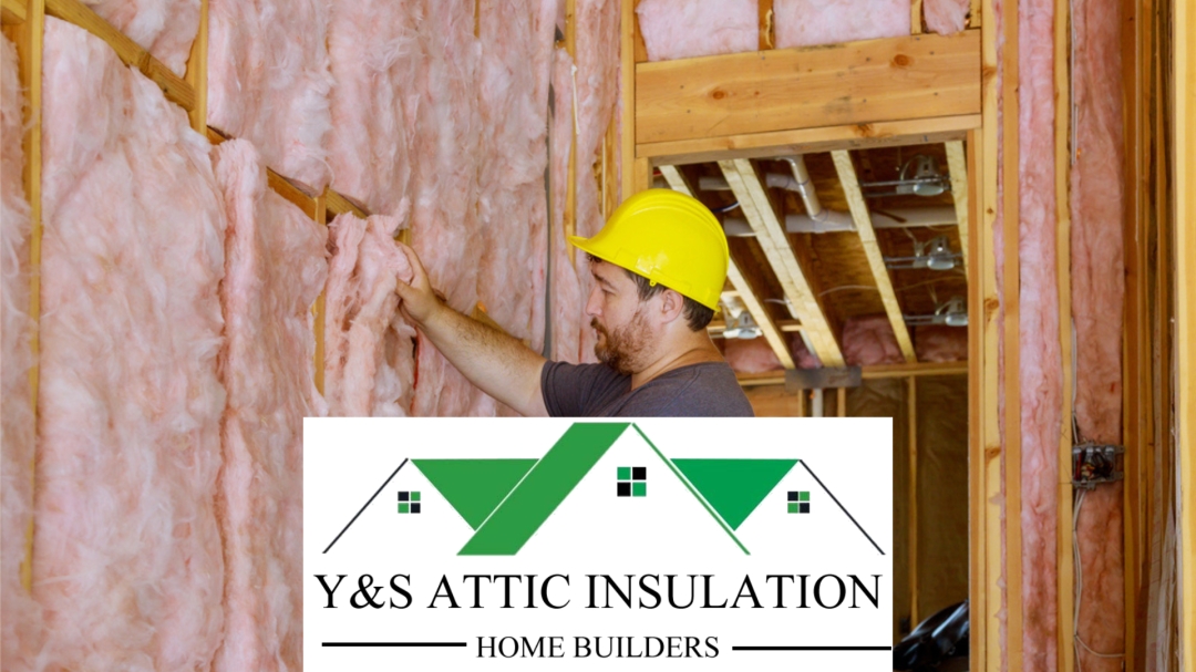 YS Home Builders Inc Insulation: Transforming Homes with Professional Insulation Installation YS Home Builders Inc Insulation: Transforming Homes with Professional Insulation Installation