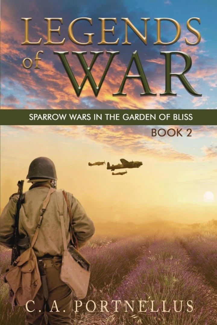 C. A. Portnellus Releases Gripping Historical Novel "Legends of War: Sparrow Wars in the Garden of Bliss" C. A. Portnellus Releases Gripping Historical Novel "Legends of War: Sparrow Wars in the Garden of Bliss"
