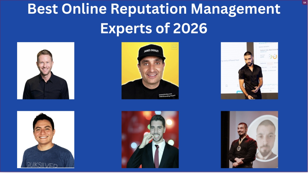 Best Online Reputation Management Experts to Watch in 2026 Best Online Reputation Management Experts to Watch in 2026
