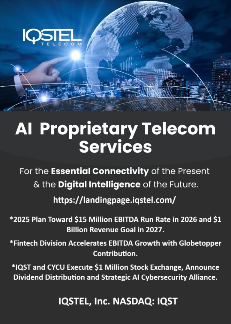 $500,000 Dividend Payable in Free-Trading Shares Confirmed with Record Date of December 15th for Shareholders of Global AI & Digital Communications Leader: IQSTEL, Inc. (Nasdaq: IQST) $500,000 Dividend Payable in Free-Trading Shares Confirmed with Record Date of December 15th for Shareholders of Global AI & Digital Communications Leader: IQSTEL, Inc. (Nasdaq: IQST)