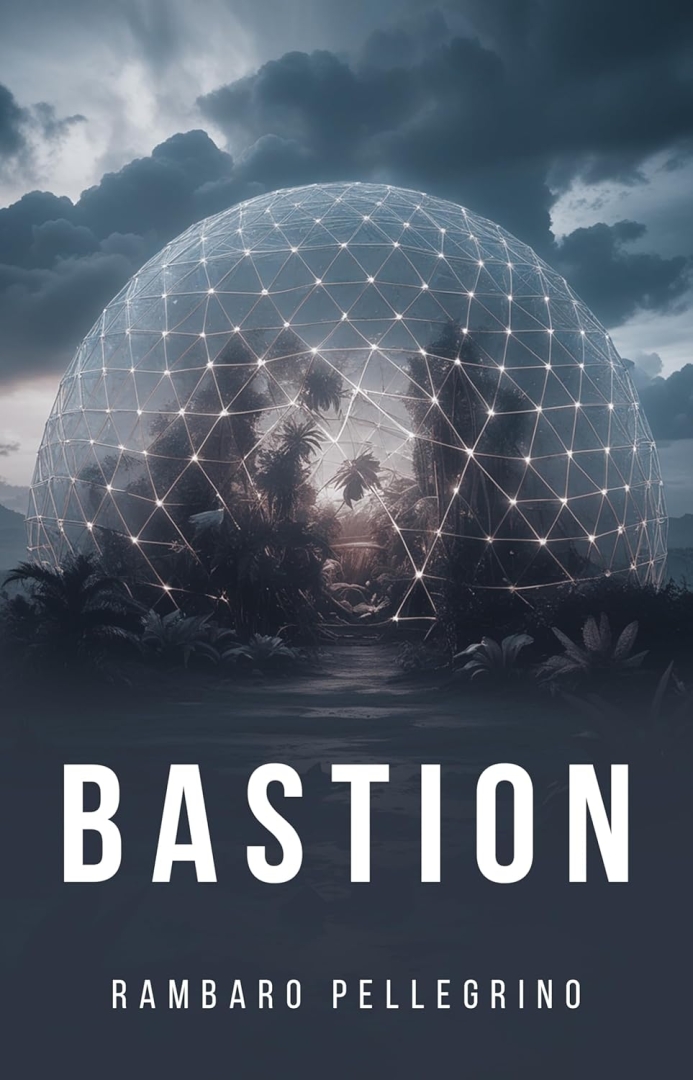 New Fantasy Novel Bastion by Rambaro Pellegrino Explores Truth, Identity, and the Power of Curiosity New Fantasy Novel Bastion by Rambaro Pellegrino Explores Truth, Identity, and the Power of Curiosity