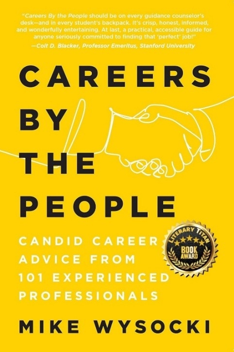 “Careers By the People” Receives Literary Titan Book Award for Unfiltered, Real-World Insight Into 101 Careers “Careers By the People” Receives Literary Titan Book Award for Unfiltered, Real-World Insight Into 101 Careers