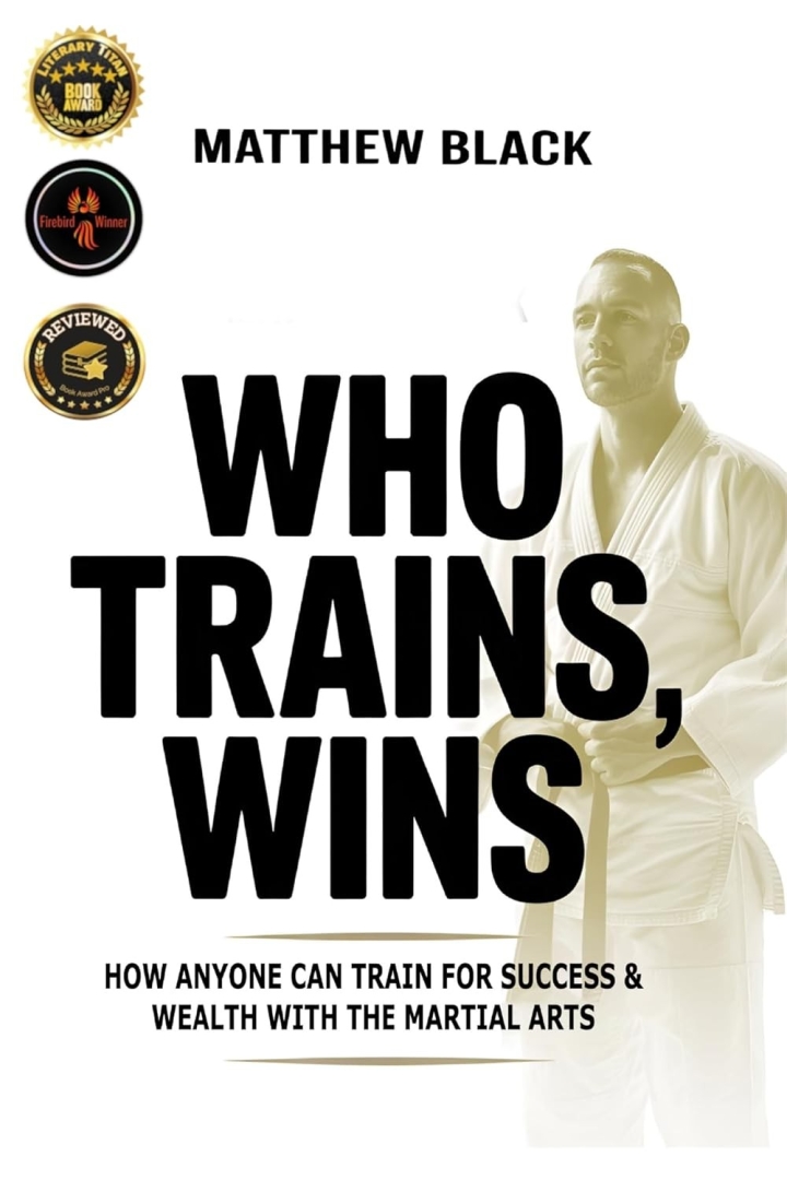 “Who Trains, Wins” Receives Literary Titan Book Award, Celebrating a Complete Warrior System for Success and Wealth