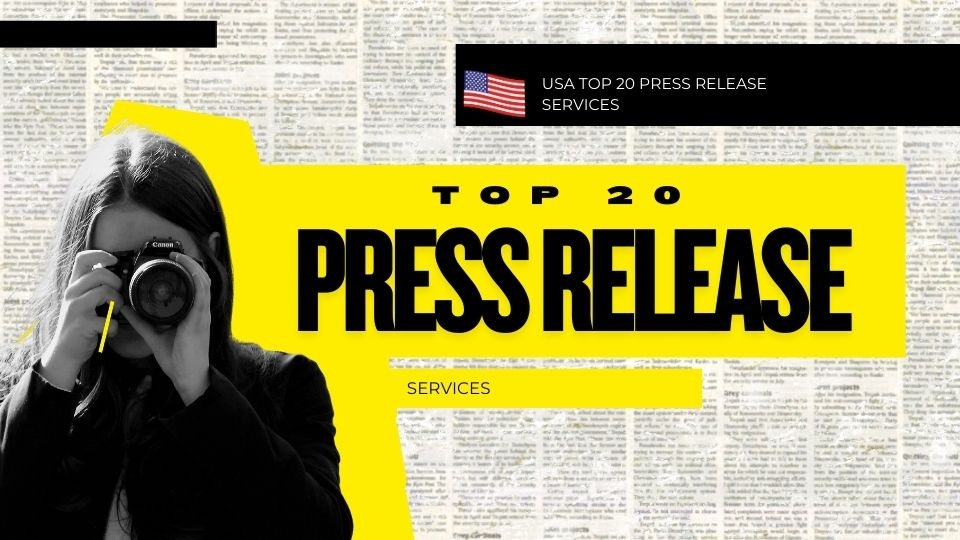 Top 20 Best Press Release Distribution Services in USA 2026 Top 20 Best Press Release Distribution Services in USA 2026