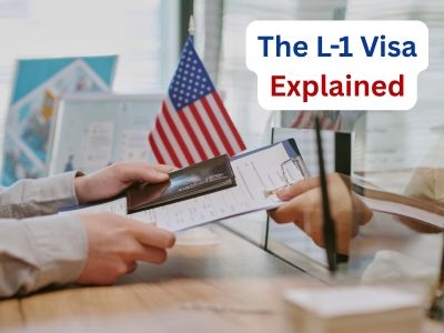 The L-1 Visa Explained: Transferring Talent Without Immigration Risk The L-1 Visa Explained: Transferring Talent Without Immigration Risk