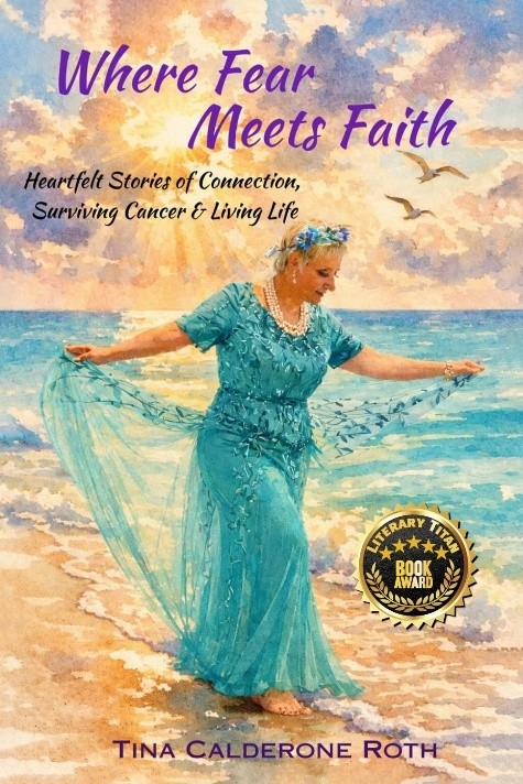 Award-Winning Memoir “Where Fear Meets Faith” by Tina Calderone-Roth Honored with the Literary Titan Book Award Award-Winning Memoir “Where Fear Meets Faith” by Tina Calderone-Roth Honored with the Literary Titan Book Award