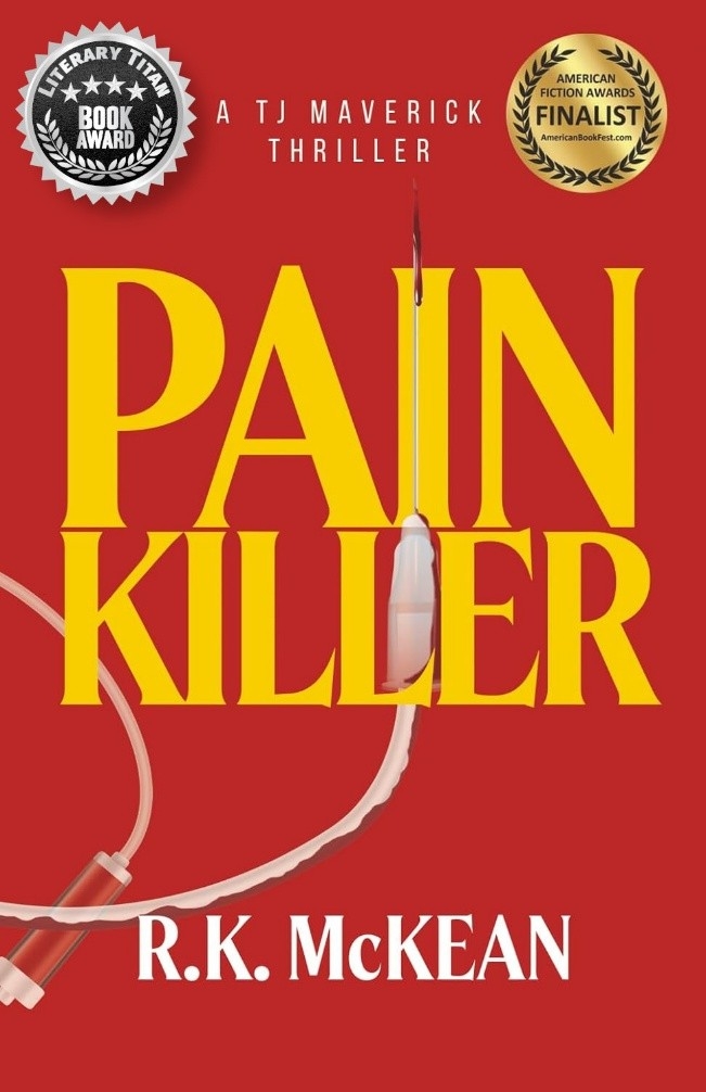 Award-Winning Psychological Thriller “PAIN KILLER” Receives the Literary Titan Book Award Award-Winning Psychological Thriller “PAIN KILLER” Receives the Literary Titan Book Award