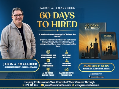 60 Days to Hired by Jason A. Smallheer Introduces a Modern System for Securing High Paying Jobs 60 Days to Hired by Jason A. Smallheer Introduces a Modern System for Securing High Paying Jobs