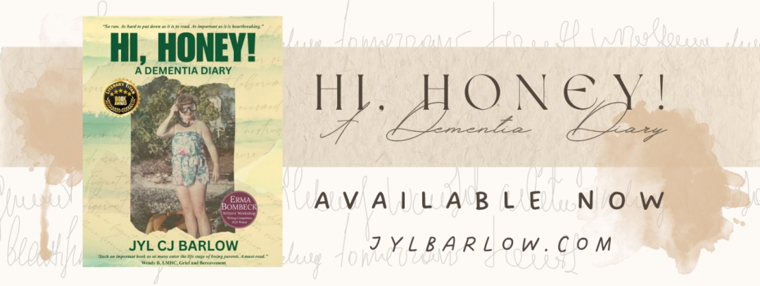Award-Winning Writer Jyl Barlow Offers a Candid and Compassionate Portrait of Dementia and Grief in New Book