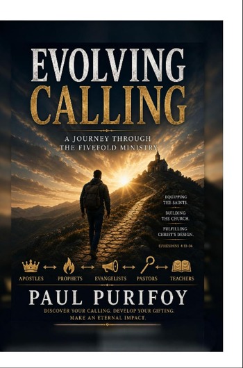 Paul Purifoy Releases Evolving Calling A Journey Through the Fivefold Ministry
