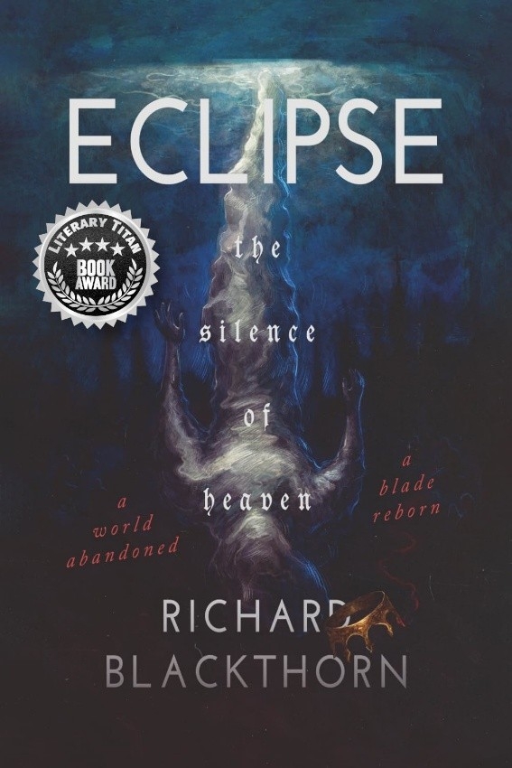 Award-Winning Gothic Horror Novel “Eclipse: The Silence of Heaven” Turns the Darkness of 536 AD Into a Haunting Battle of Faith and Survival Award-Winning Gothic Horror Novel “Eclipse: The Silence of Heaven” Turns the Darkness of 536 AD Into a Haunting Battle of Faith and Survival