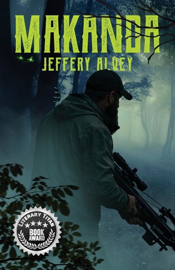 Award-Winning Horror Novel “MAKANDA” by Jeffery Alvey Receives the Literary Titan Book Award