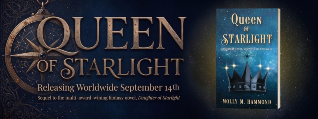 Award-Winning Author Molly Hammond Returns to Edira in “Queen of Starlight,” a Sweeping YA Fantasy of Magic, Darkness, and Destiny