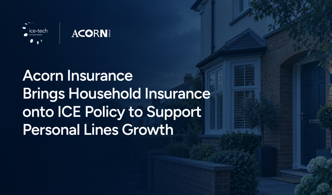 Acorn Insurance Brings Household Insurance onto ICE Policy to Support Personal Lines Growth