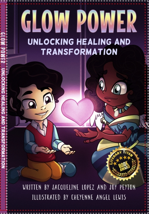 Award winning authors Jacqueline Lopez and Joy Peyton, honored with the Literary Titan Gold Book Award for their debut, Glow Power: Unlocking Healing and Transformation.