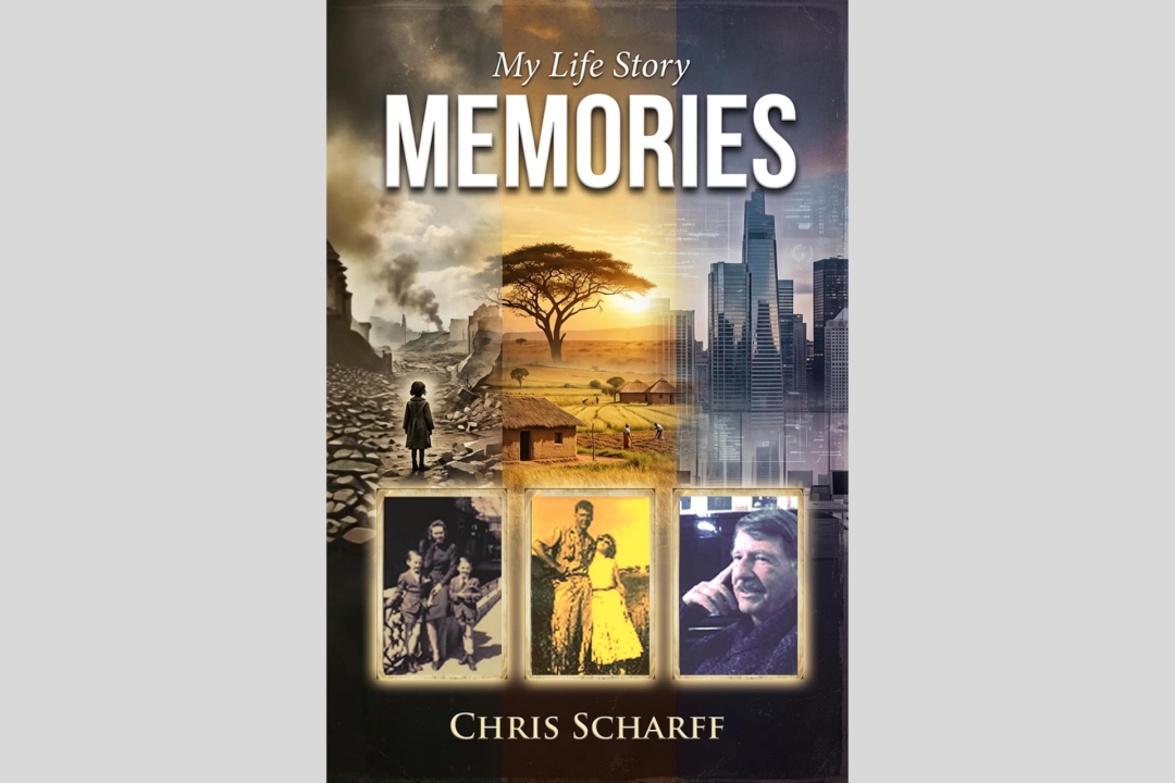 Chris Scharff’s Book MEMORIES: My Life Story Traces His Journey from Wartime Germany to a Career in America