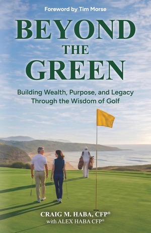 Beyond the Green Building Wealth Purpose and Legacy Through the Wisdom of Golf